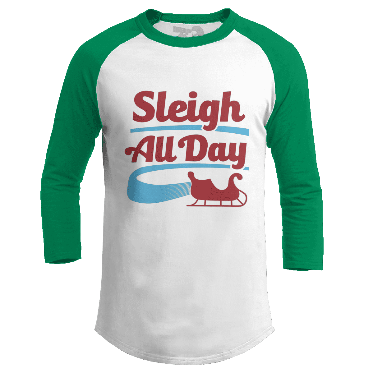 Sleigh All Day (Ladies)