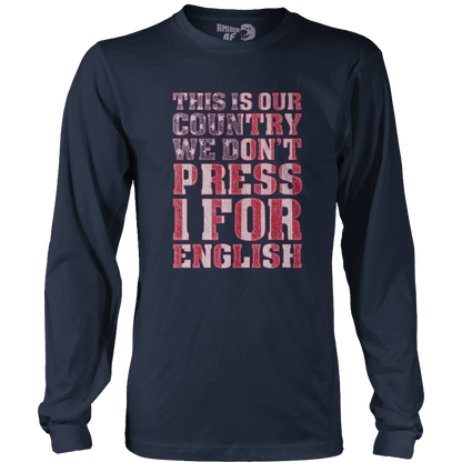 T-shirt Mens Long Sleeve / Midnight Navy / S We Don't Press 1 for English!