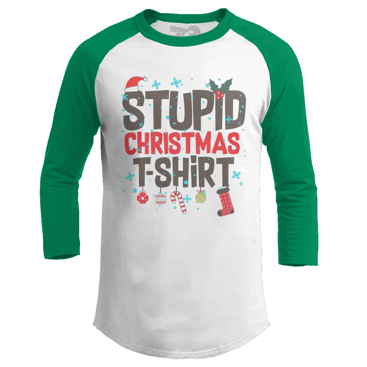 Stupid Christmas Shirt (Ladies)