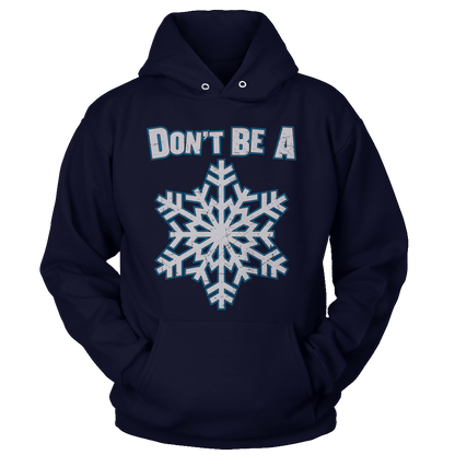 Don't be a Snowflake (Ladies)