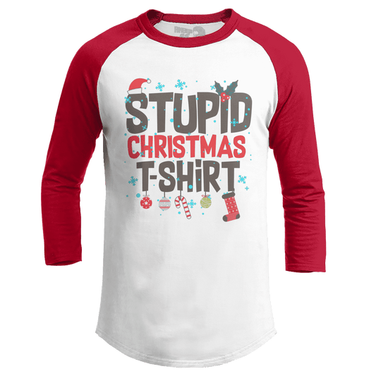 Stupid Christmas Shirt