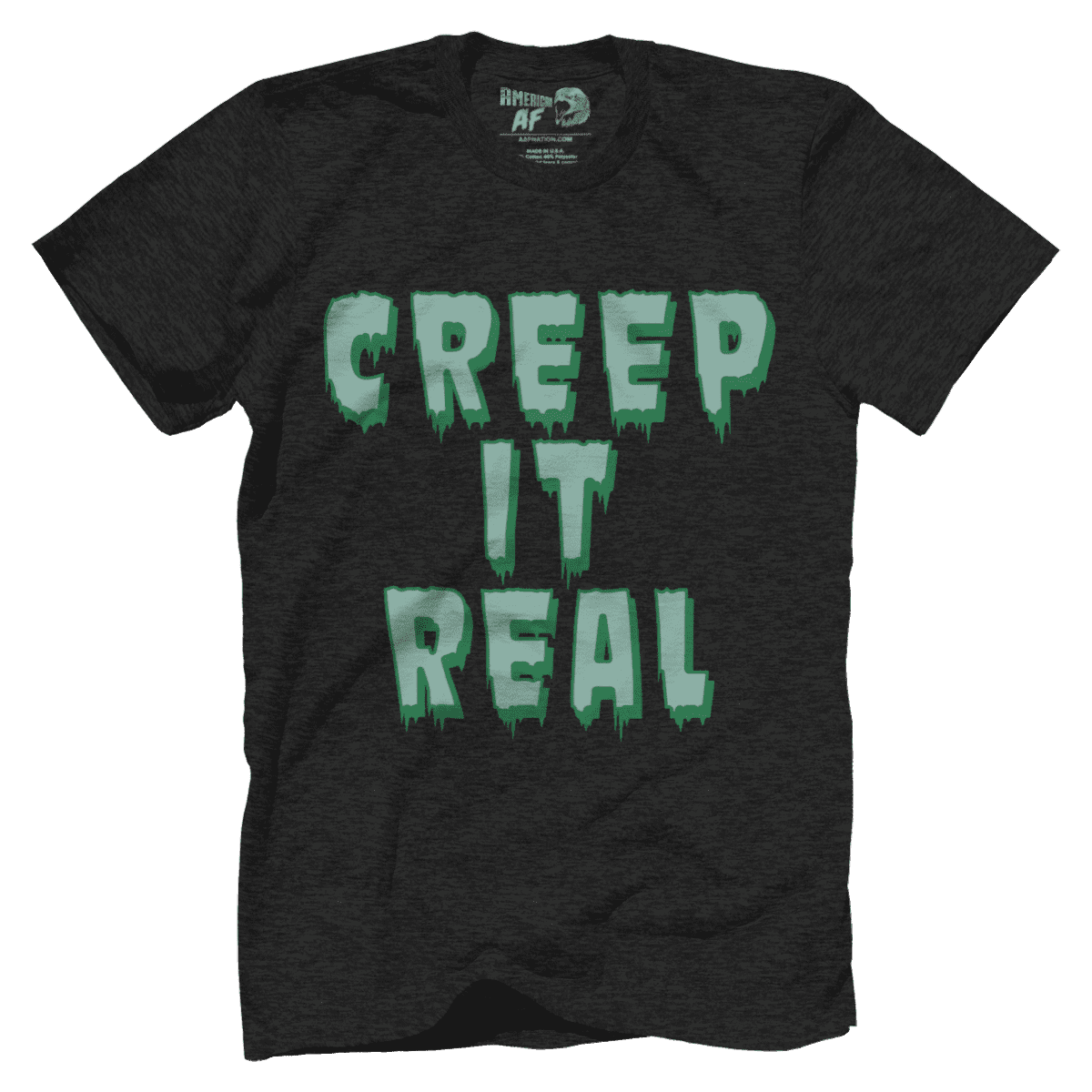 Creep it Real