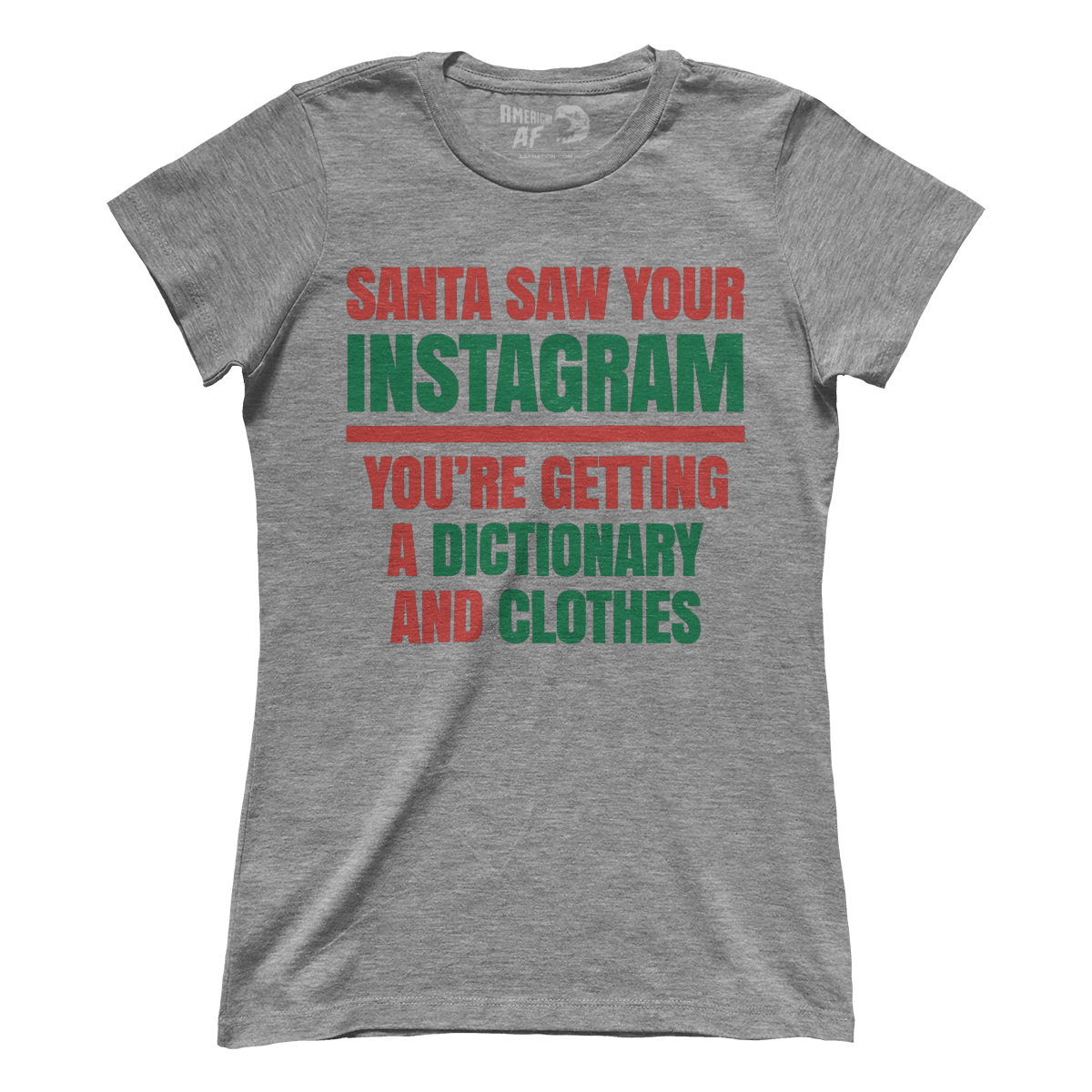 Santa Saw Your Instagram (Ladies)