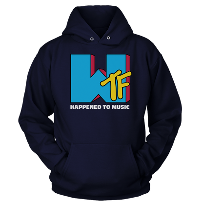 T-shirt Unisex Hoodie / Navy / S WTF Happened To Music