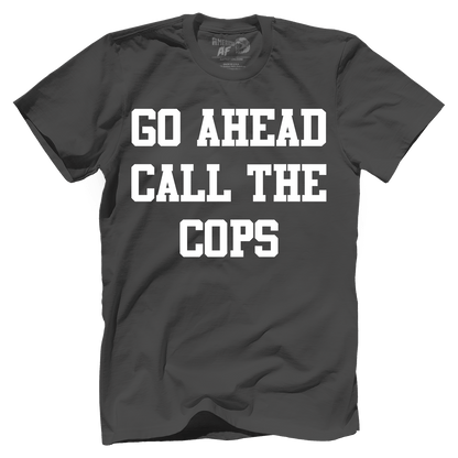 T-shirt Premium Mens Shirt / Dark Gray / XS Go Ahead Call the Cops