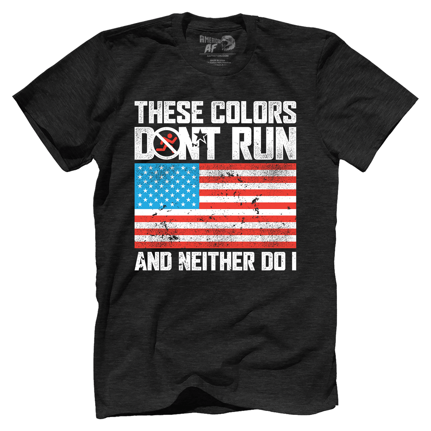 T-shirt These Colors Don't Run V3