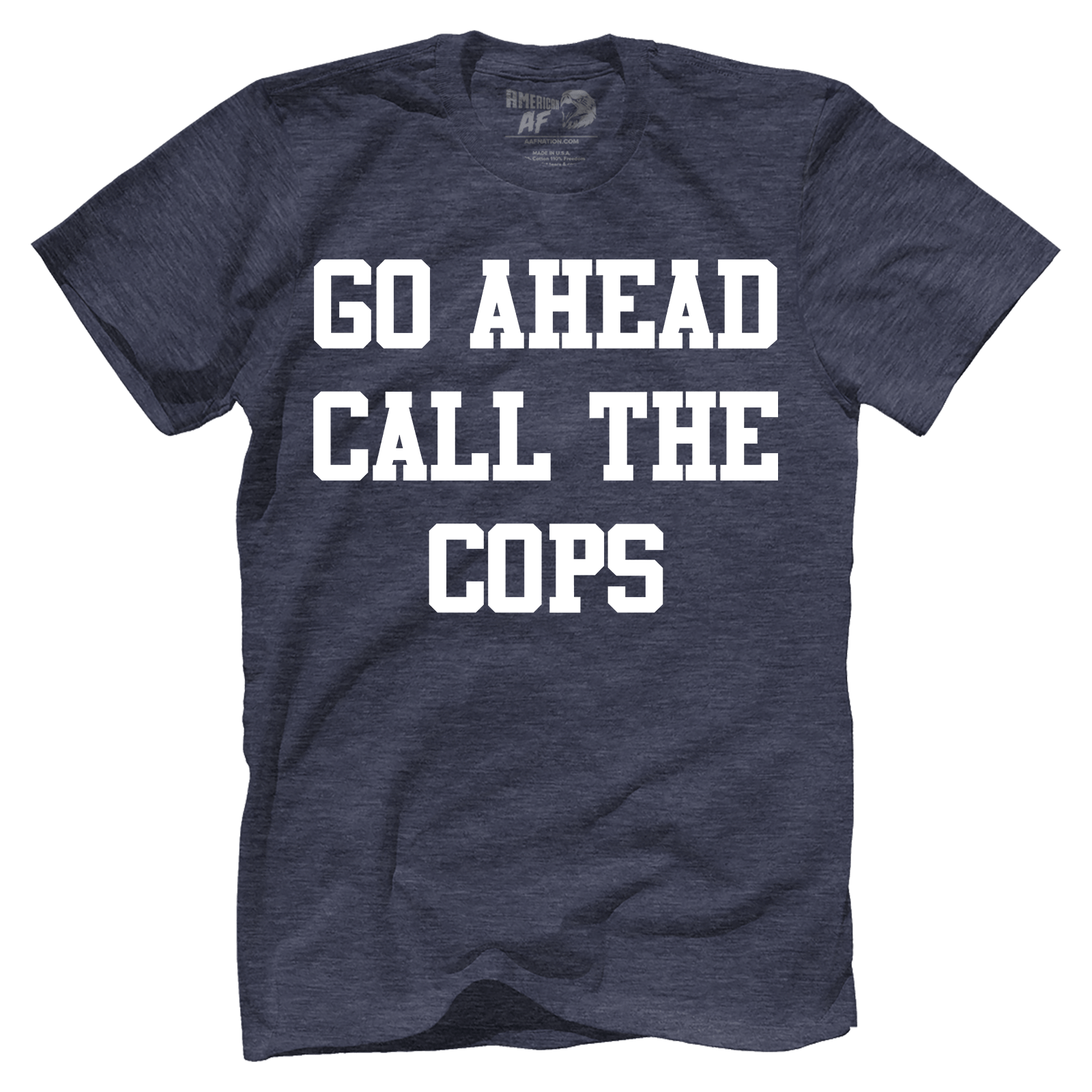 T-shirt Premium Mens Triblend Shirt / Navy / S Go Ahead Call the Cops