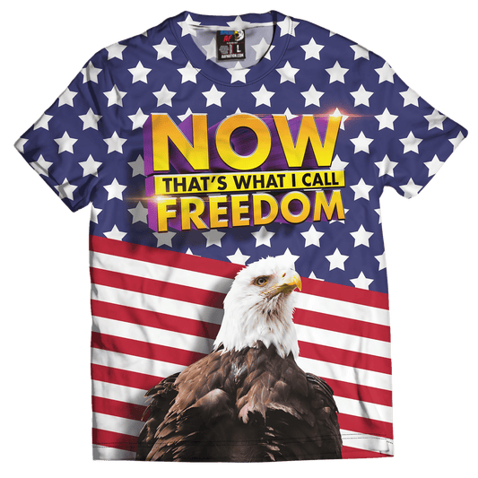 Dye-Sub T-Shirt / SMALL Now That's What I Call Freedom