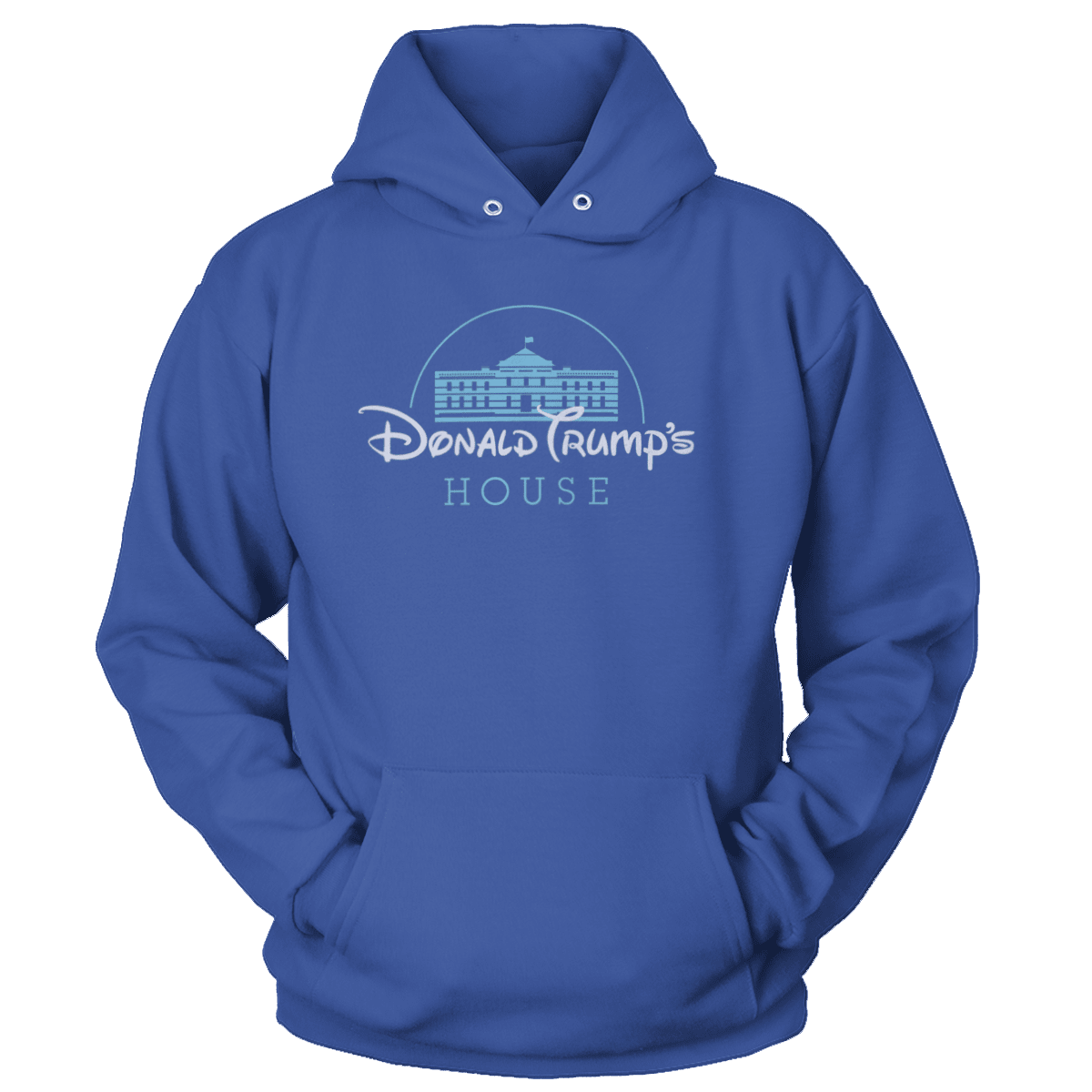 T-shirt Unisex Hoodie / Royal Blue / S Donald Trump's House (Ladies)