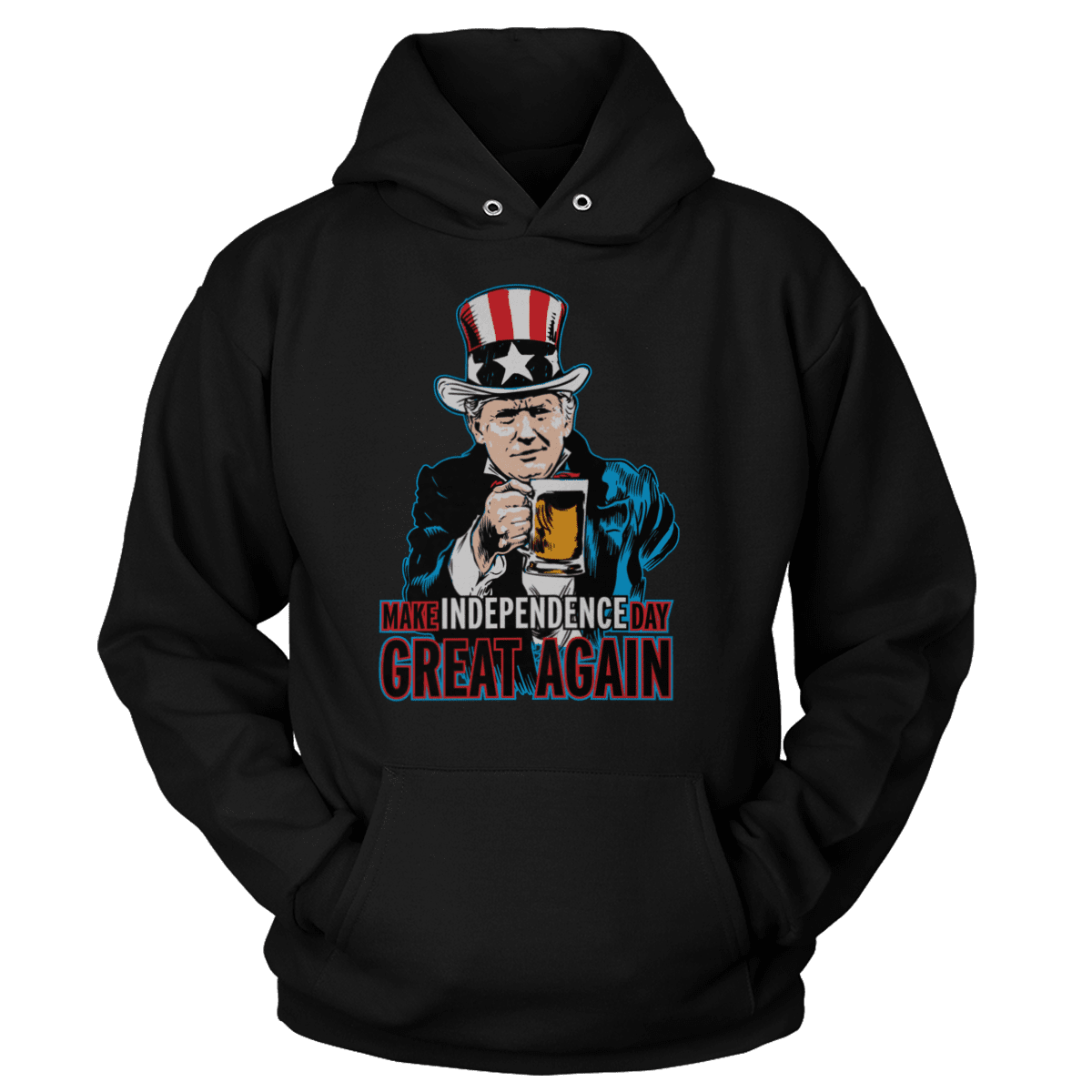 T-shirt Unisex Hoodie / Black / 5XL Make Independence Day Great Again