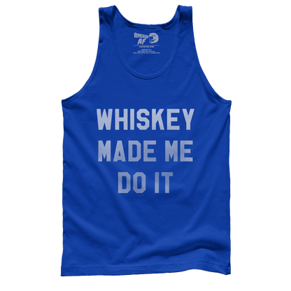 T-shirt Premium Mens Tank / Royal Blue / S Whiskey Made Me Do It