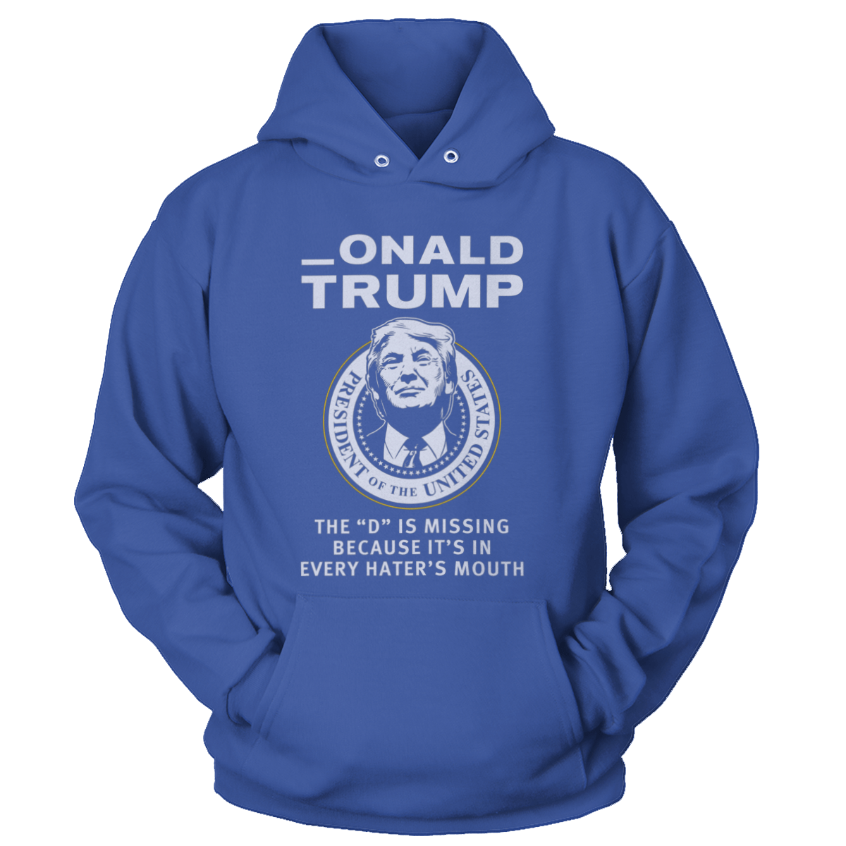 T-shirt Unisex Hoodie / Royal Blue / S _onald Trump