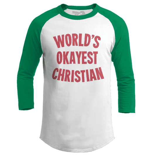 Raglan Raglan / White/Kelly Green / S Okayest Christian