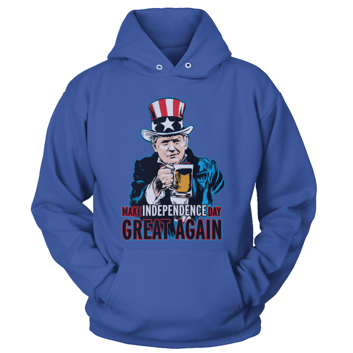 T-shirt Unisex Hoodie / Royal Blue / S Make Independence Day Great Again