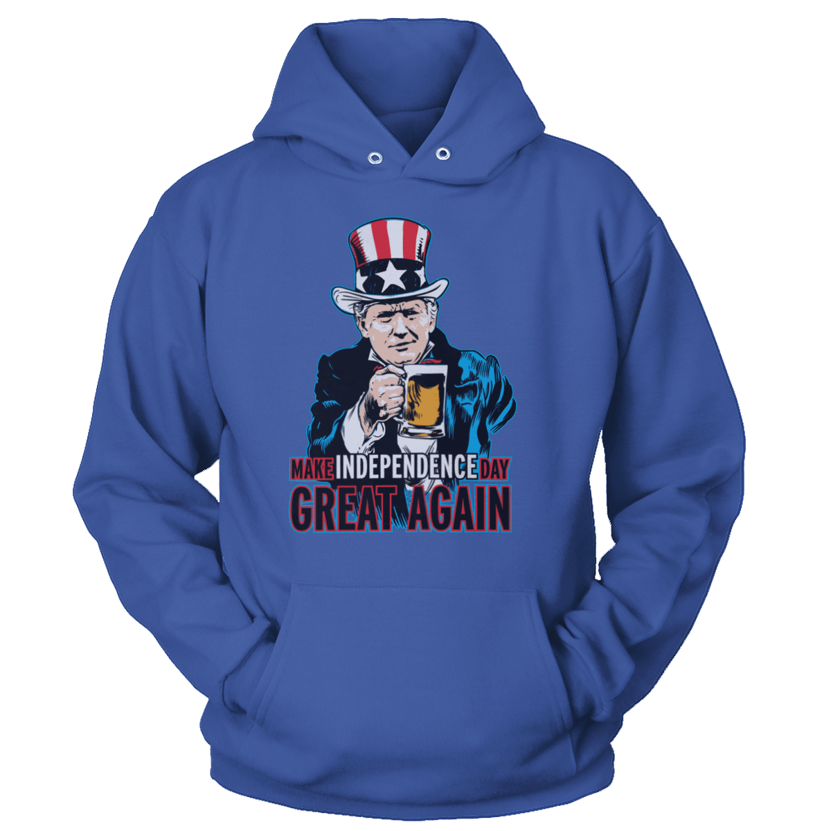 T-shirt Unisex Hoodie / Royal Blue / 5XL Make Independence Day Great Again